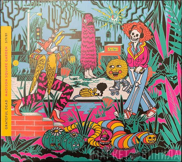 The Grateful Dead - Madison Square Garden 3/9/81