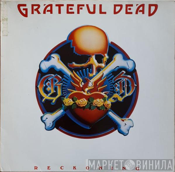  The Grateful Dead  - Reckoning