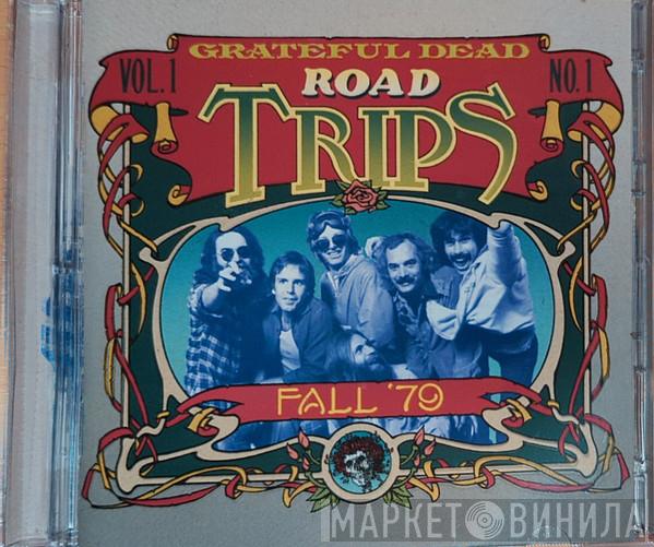 The Grateful Dead - Road Trips Vol. 1 No. 1: Fall '79