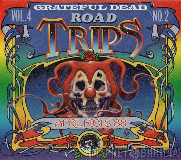  The Grateful Dead  - Road Trips Vol. 4 No. 2: April Fools' '88