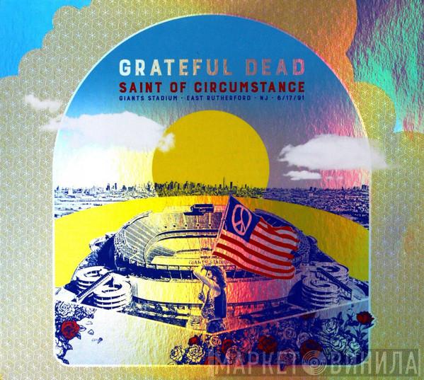 The Grateful Dead - Saint Of Circumstance (Giants Stadium · East Rutherford · NJ · 6/17/91)