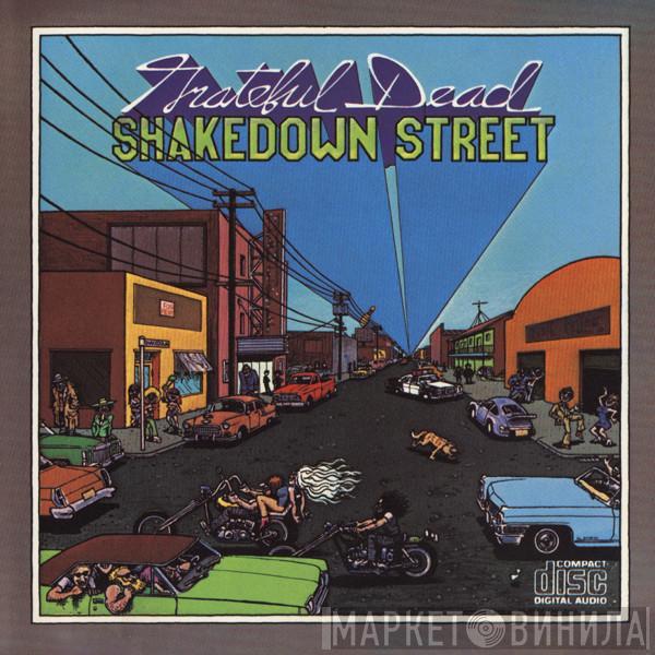  The Grateful Dead  - Shakedown Street