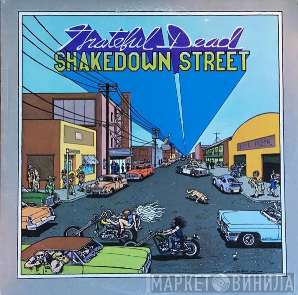  The Grateful Dead  - Shakedown Street