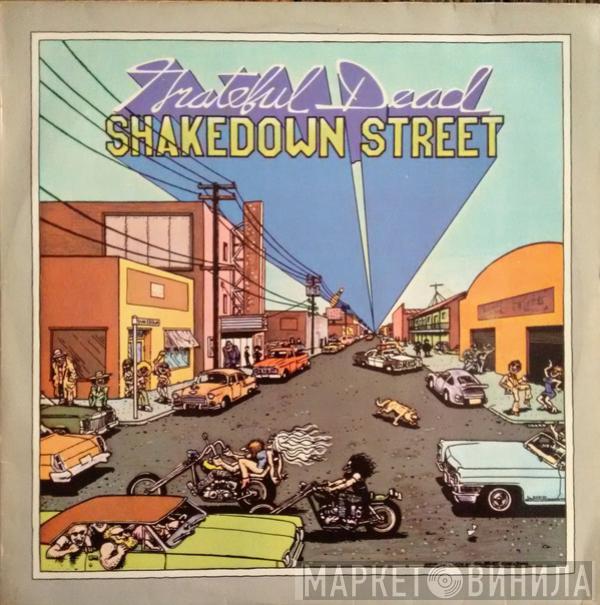  The Grateful Dead  - Shakedown Street