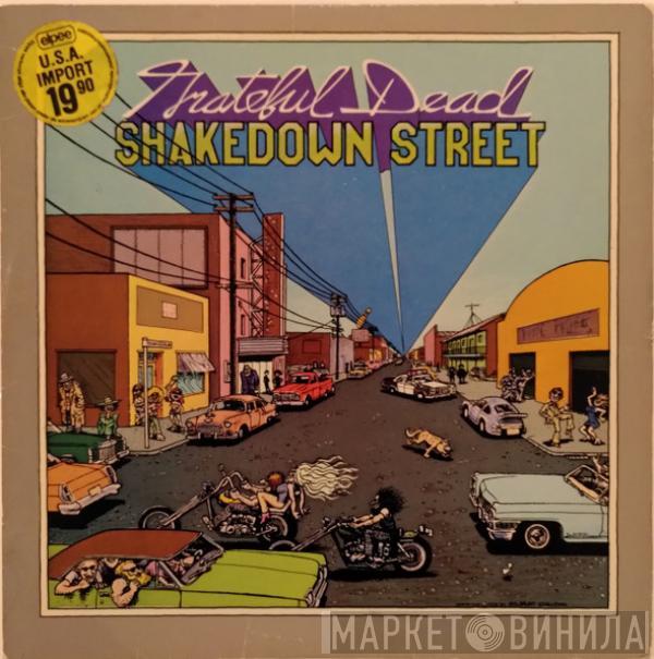  The Grateful Dead  - Shakedown Street