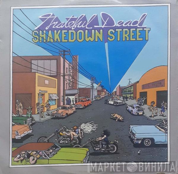  The Grateful Dead  - Shakedown Street