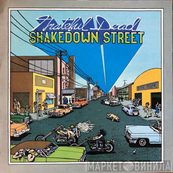  The Grateful Dead  - Shakedown Street