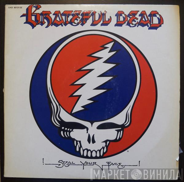  The Grateful Dead  - Steal Your Face