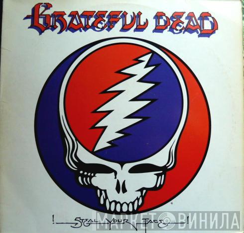  The Grateful Dead  - Steal Your Face