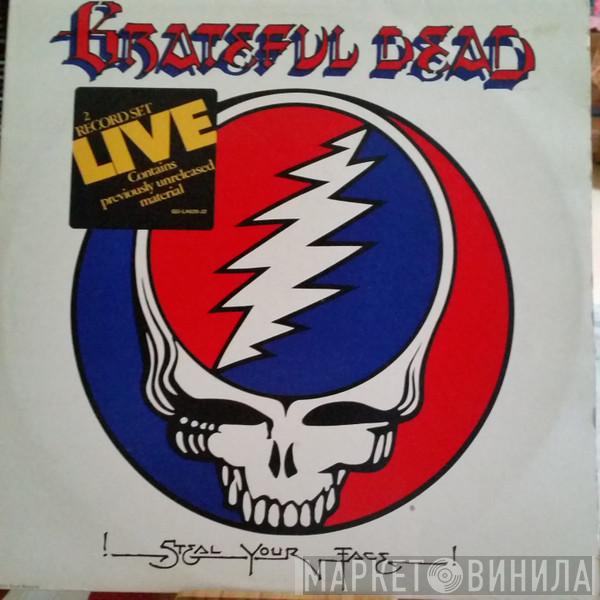  The Grateful Dead  - Steal Your Face