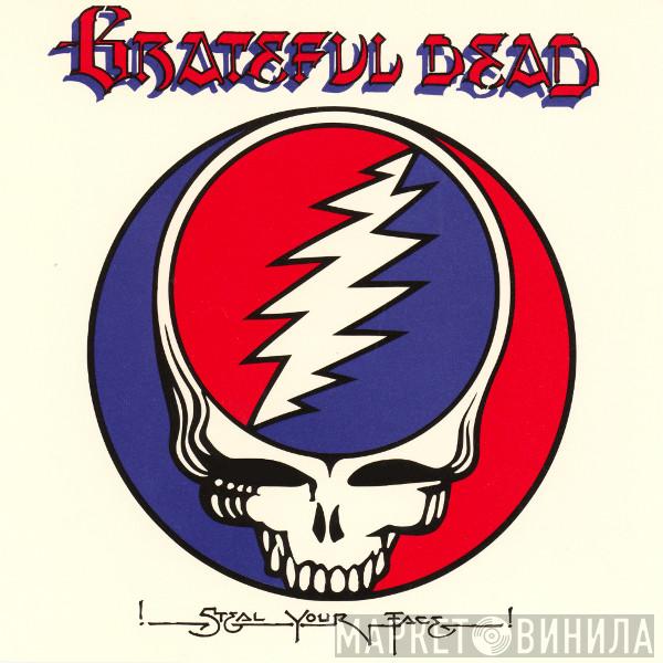  The Grateful Dead  - Steal Your Face