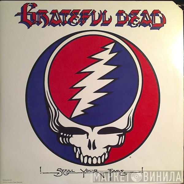  The Grateful Dead  - Steal Your Face