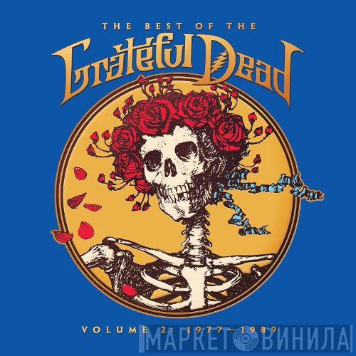 The Grateful Dead - The Best Of The Grateful Dead Volume 2: 1977 - 1989