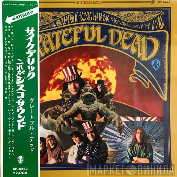  The Grateful Dead  - The Grateful Dead=サイケデリックこれがシスコサウンド