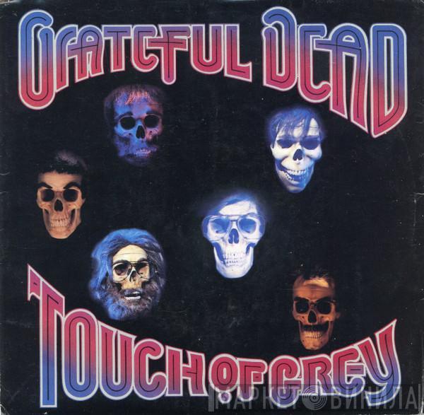  The Grateful Dead  - Touch Of Grey