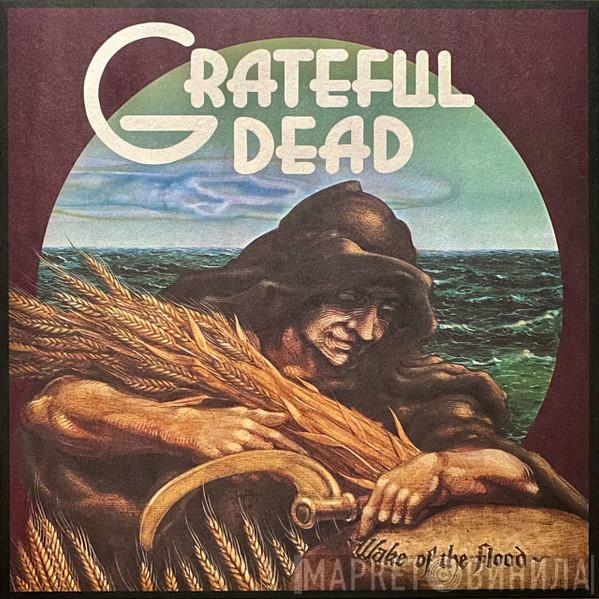 The Grateful Dead - Wake Of The Flood