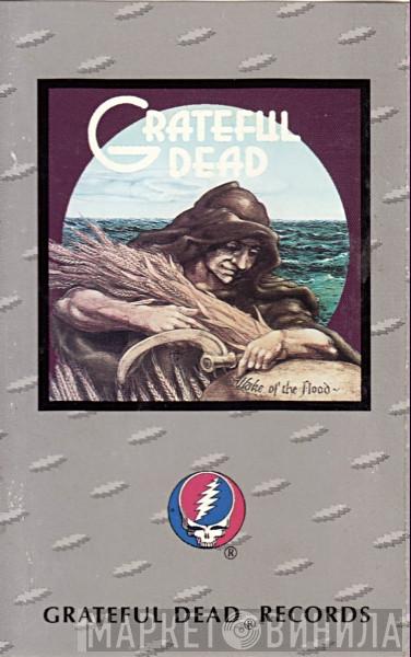  The Grateful Dead  - Wake Of The Flood