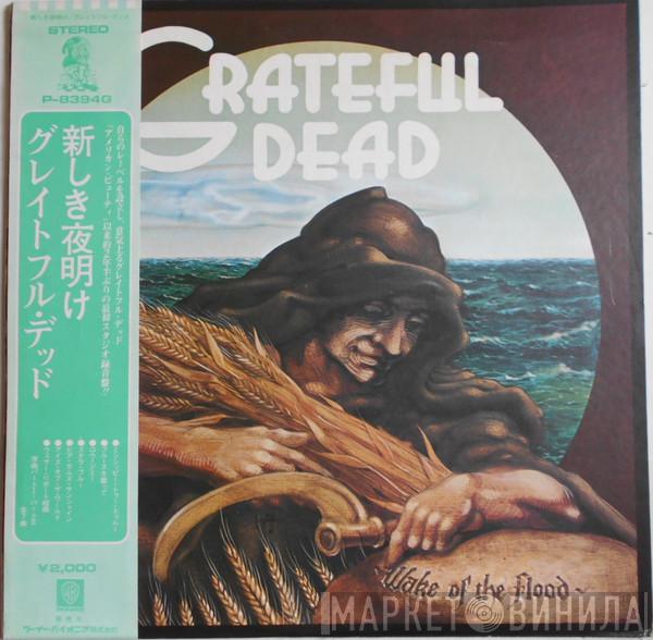  The Grateful Dead  - Wake Of The Flood