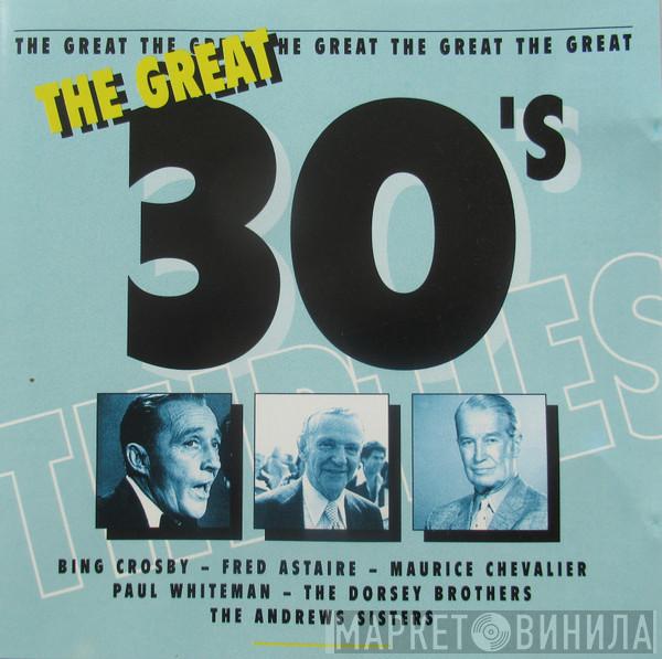  - The Great 30's