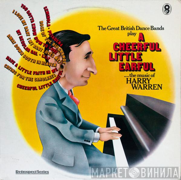  - The Great British Dance Bands Play The Music Of Harry Warren