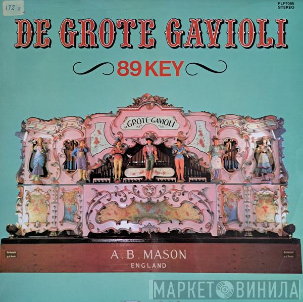 The Great Gavioli Organ - De Grote Gavioli - 89 Key