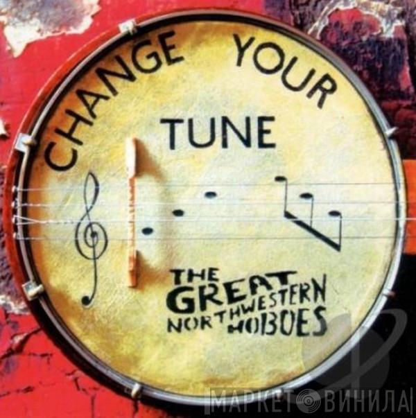 The Great Northwestern Hoboes - Change Your Tune