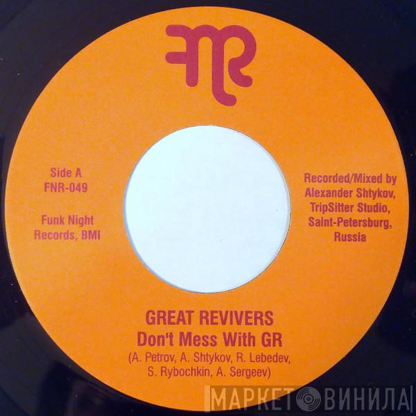 The Great Revivers - Don't Mess With GR