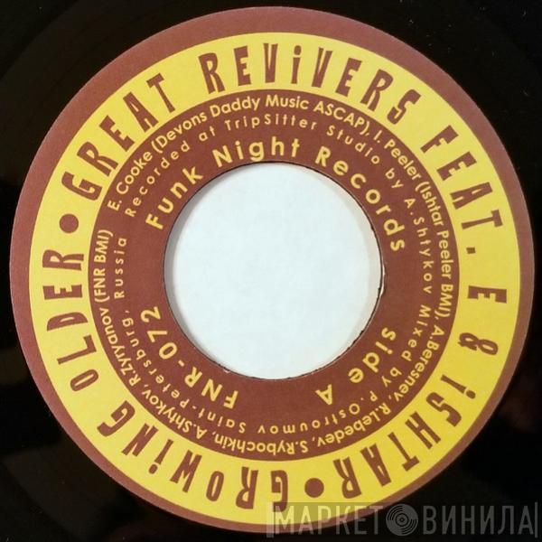 The Great Revivers, E Da Boss, Ishtar  - Growing Older