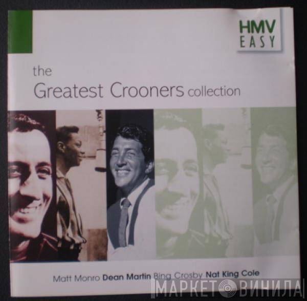  - The Greatest Crooners Collection
