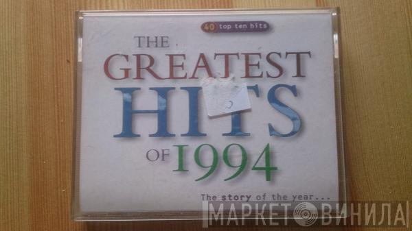  - The Greatest Hits Of 1994