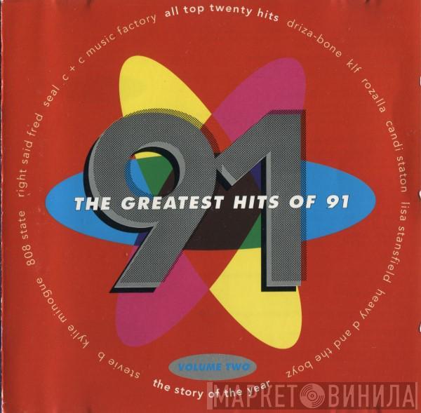  - The Greatest Hits Of 91 (Volume Two)