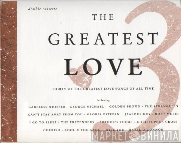 - The Greatest Love Volume 3