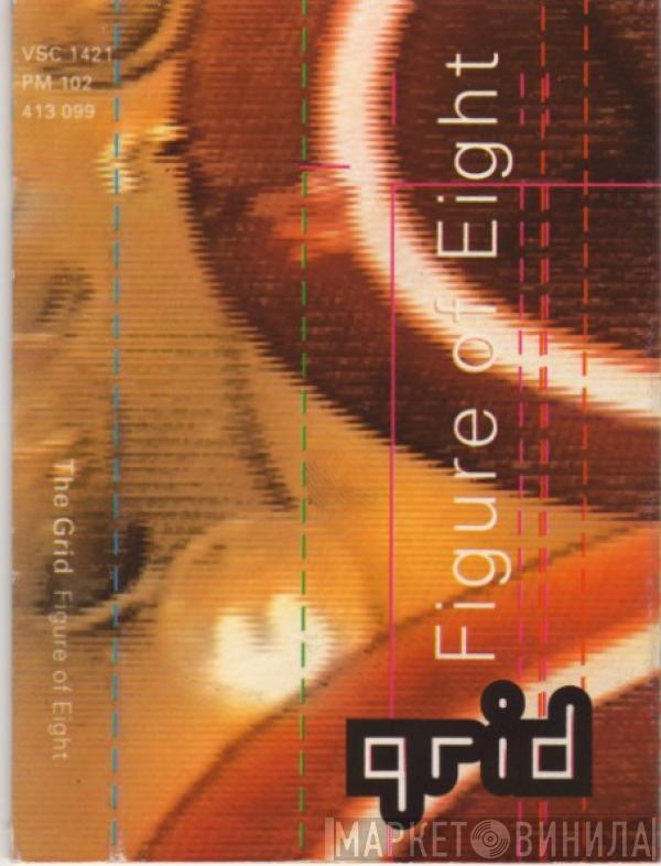 The Grid - Figure Of Eight