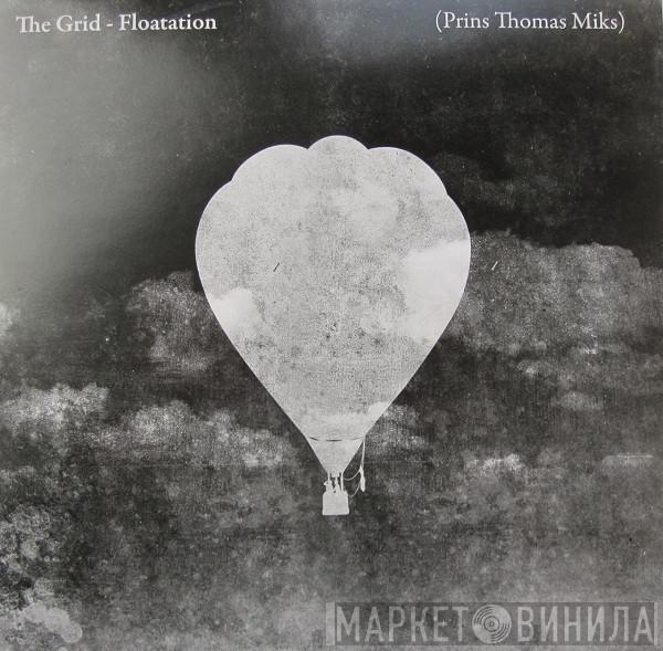 The Grid - Floatation (Prins Thomas Miks)