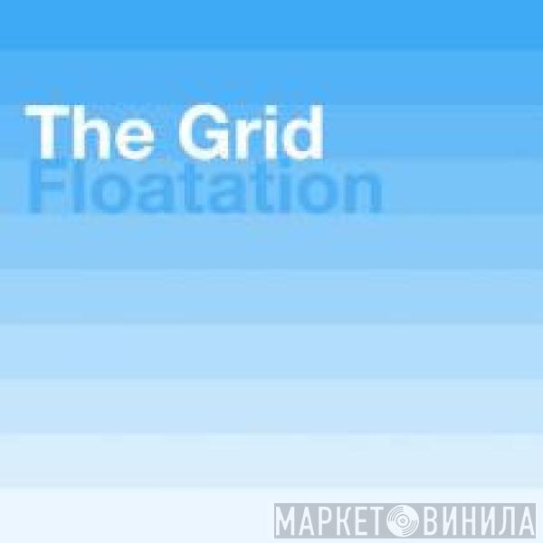  The Grid  - Floatation 2010