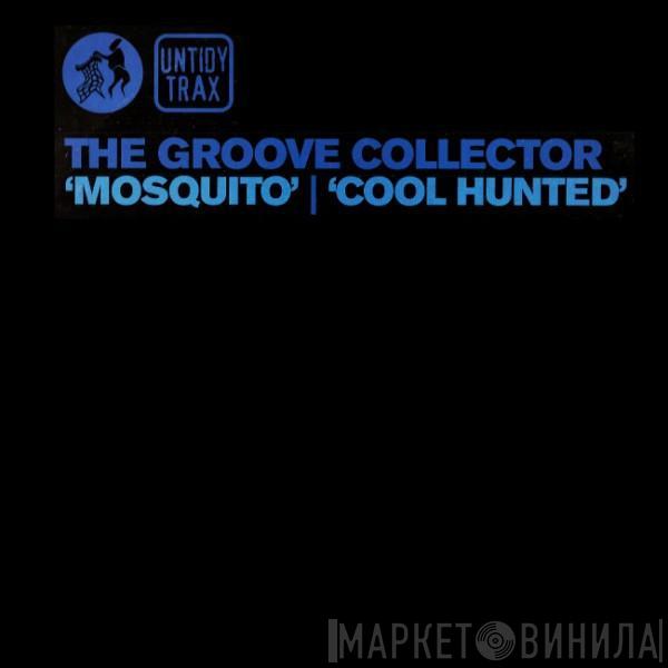 The Groove Collector - Mosquito / Cool Hunted