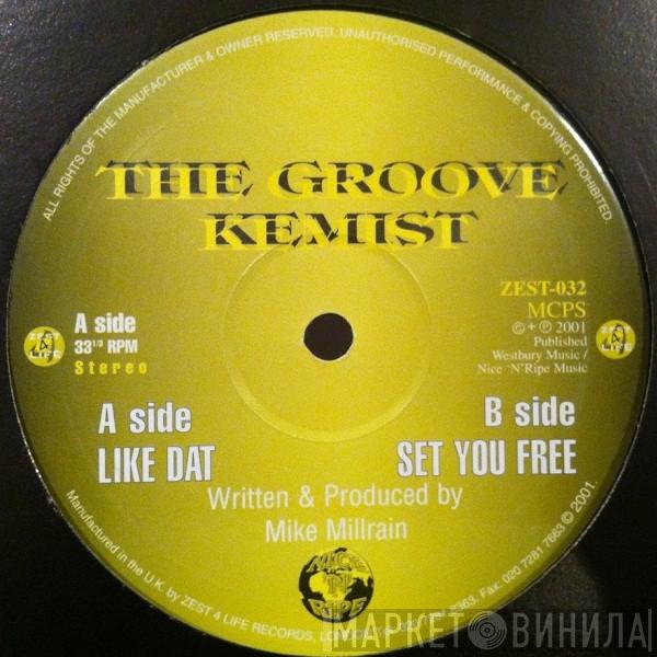 The Groove Kemist - Like Dat / Set You Free