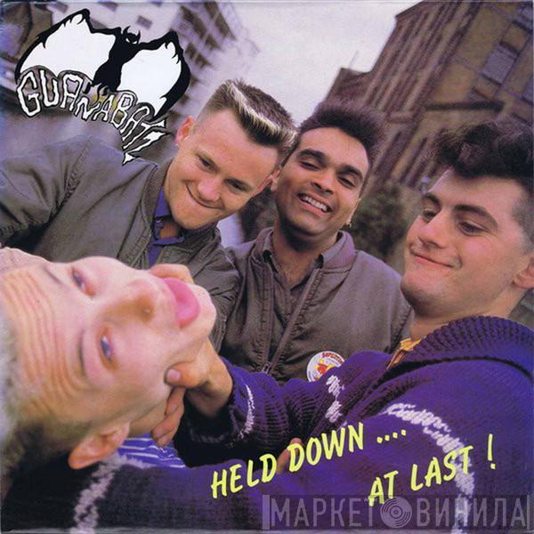 The Guana Batz - Held Down .... At Last!