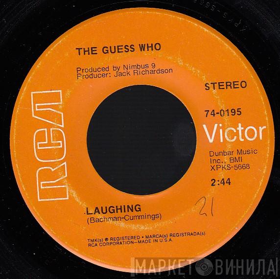  The Guess Who  - Laughing / Undun