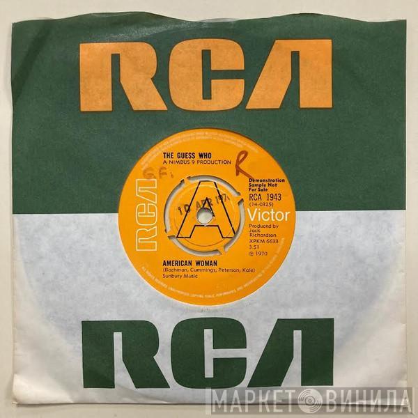 The Guess Who - American Woman / No Sugar Tonight