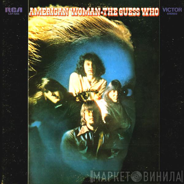  The Guess Who  - American Woman