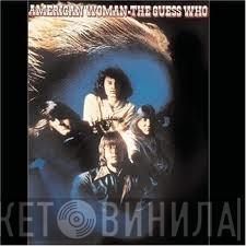 The Guess Who - American Woman