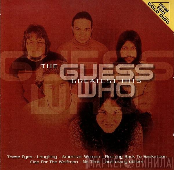  The Guess Who  - Greatest Hits
