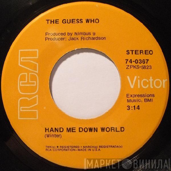 The Guess Who - Hand Me Down World
