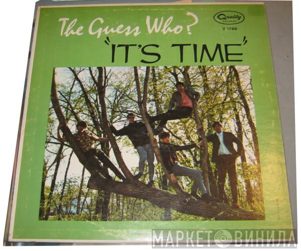  The Guess Who  - It's Time