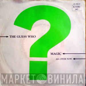  The Guess Who  - Magic
