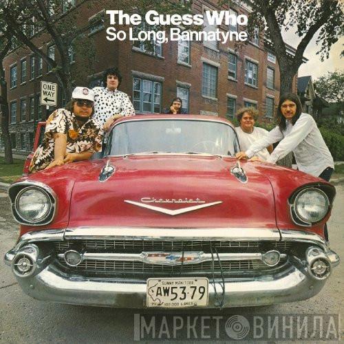  The Guess Who  - So Long, Bannatyne