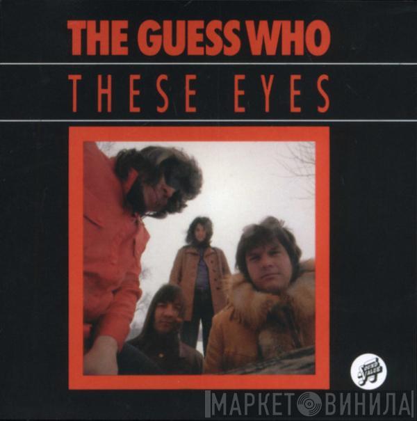 The Guess Who - These Eyes