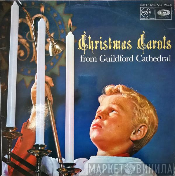  The Guildford Cathedral Choir  - Christmas Carols From Guildford Cathedral