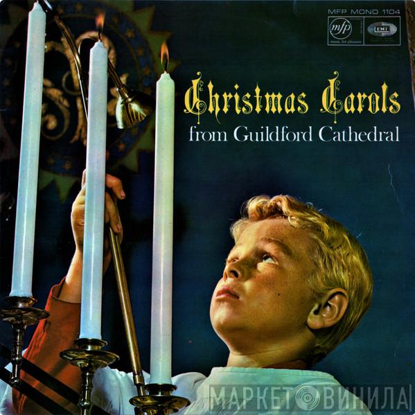  The Guildford Cathedral Choir  - Christmas Carols From Guildford Cathedral